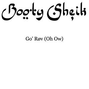 Go' Røv (Oh Ow) [Explicit]