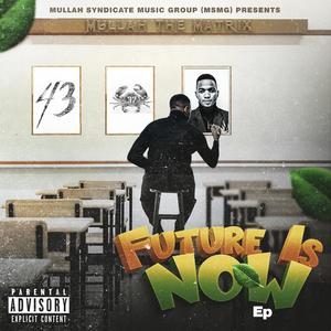 Future Is Now (Explicit)