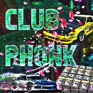 CLUB PHONK XVX