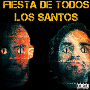 Fiesta de todos los Santos (feat. Pedro Emanuel Franco Fraticelli) [Explicit]