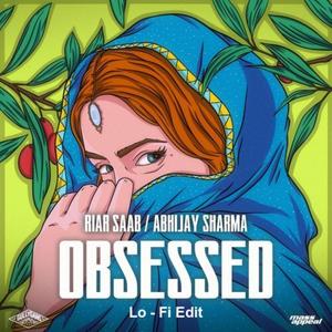 Obsessed (feat. Riar Saab & ATOM) (Lofi Version)