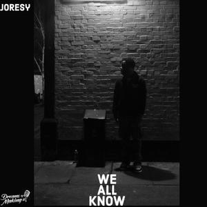 We All Know (Explicit)