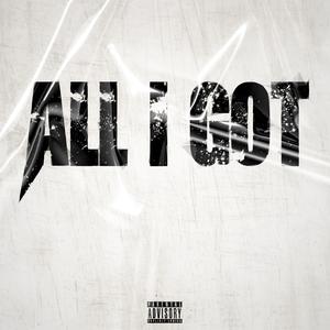 All i got (Explicit)