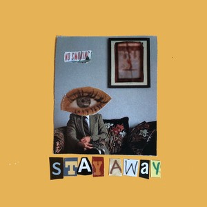 Stay Away