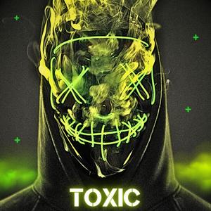 Toxic (Explicit)