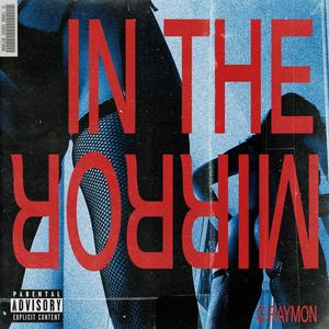 IN THE MIRROR (Explicit)
