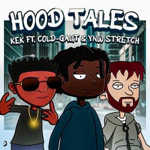 Hood Tales(feat. Cold-Gaut & Ynw stretch)