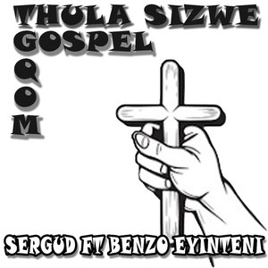 Thula sizwe Gospel Gqom