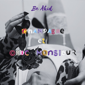 Champagne et croc monsieur (Explicit)
