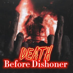 Death Before Dishonor (Explicit)