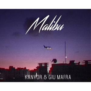 Malibu(feat. Renzyx)[with Giu Mafra]