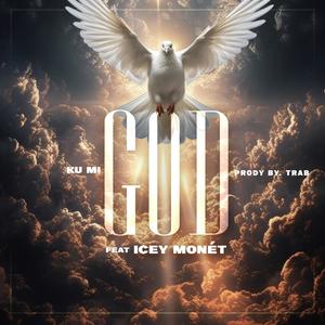 Ku Mi God (feat. Icey Monét) [Explicit]