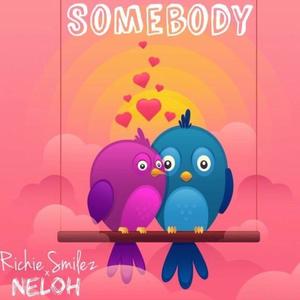 Somebody (feat. Neloh)