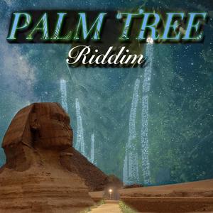 Palm Tree Riddim