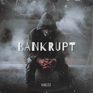 Bankrupt (Explicit)