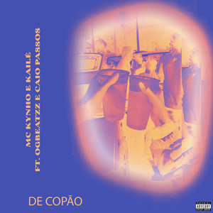 De Copão(feat. OGBEATZZ, Caio Passos) (Explicit)