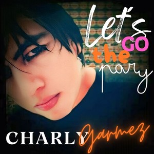 Let´s Go The Party (2024 Remastered Version)