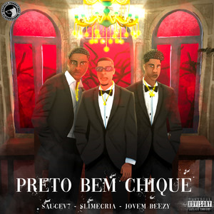 Preto Bem Chique (Explicit)