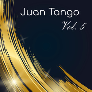 Juan Tango, Vol. 5