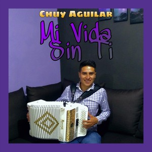 Mi Vida Sin Ti