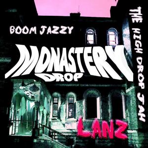 BOOM JAZZY MONASTERY DROP