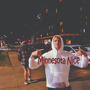 Minnesota Nice (Explicit)