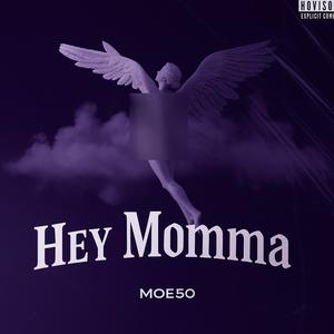 Hey Momma (Explicit)