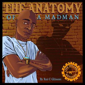 The Anatomy Of A Madman (Explicit)