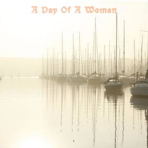 A Day Of A Woman