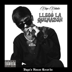 Llegó La Quemazón (Explicit)