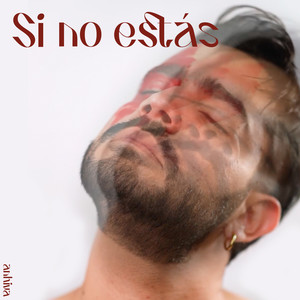 Si No Estás