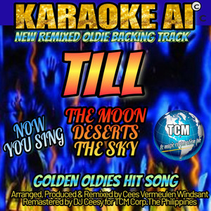 Till the Moon Deserts the Sky (2023 Remastered Remix - Karaoke Version)