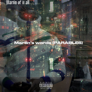 Martin’s Words (Parables) (Explicit)