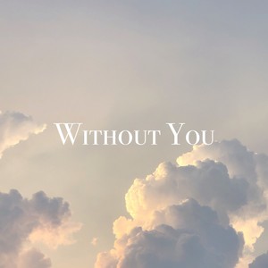 Without You