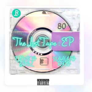 The Lost Tape : EP (Explicit)