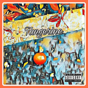 Tangerine (Explicit)