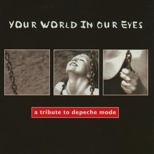 Your World in Our Eyes - A Tribute to Depeche Mode