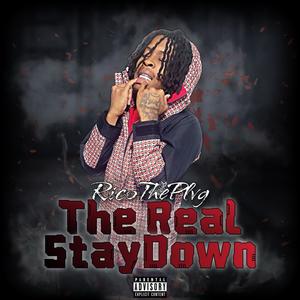 The Real Stay Down (Explicit)