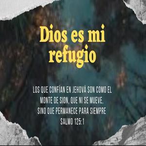 Dios es mi refugio