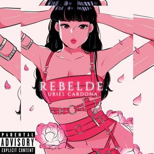 Rebelde (Explicit)