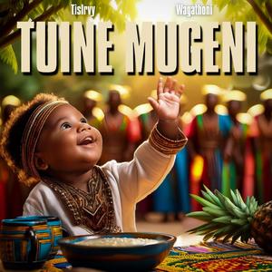 Tuine Mugeni (feat. Wagathoni)