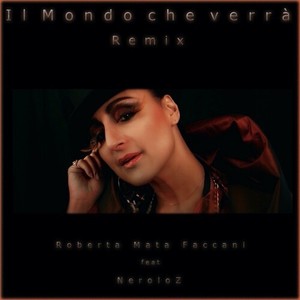 Il mondo che verrà (Remix)