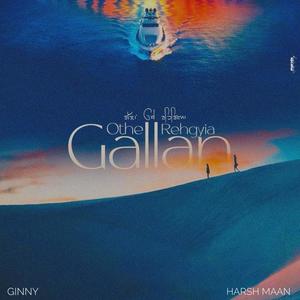 Gallan Othe E Reh Gyia
