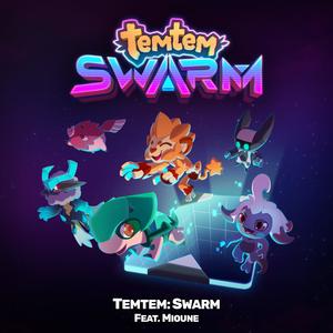 Temtem: Swarm (feat. Mioune)