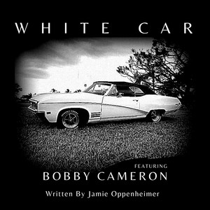 White Car (feat. Bobby Cameron)