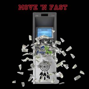 Move 'N Fast (feat. GDevil) [Explicit]