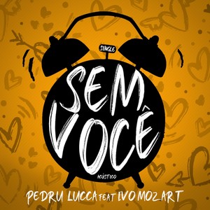 Sem Você (feat. Ivo Mozart)