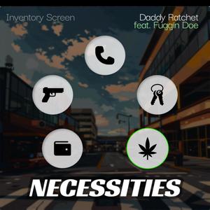 Necessities (feat. Fuggin Doe) (Explicit)