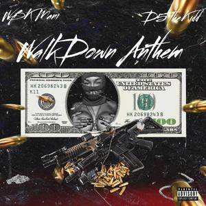 Walkdown Anthem (feat. D5TheKidd) [Explicit]