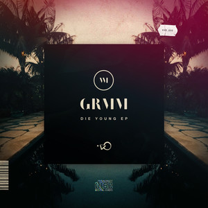 Die Young(feat. Wild Eyed Boy)